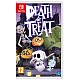Death Or Treat